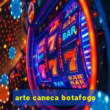 arte caneca botafogo